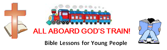 All Aboard God's Train - Bible Lessons for Young People